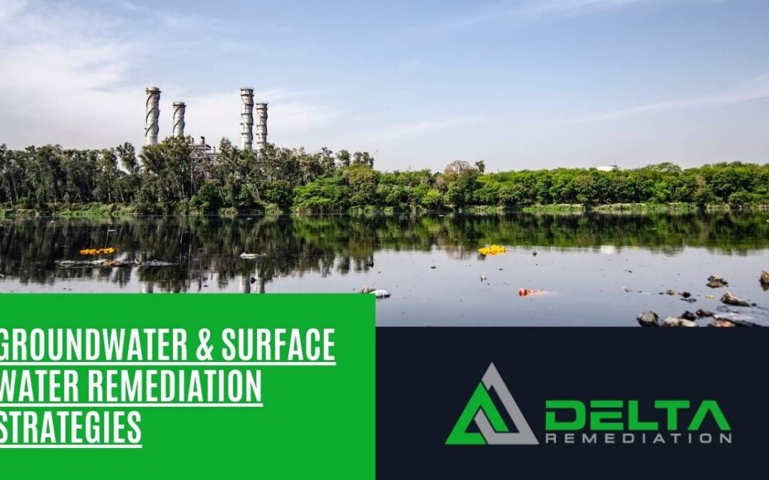 Remediation Strategies for Groundwater and Surface Water Pollution